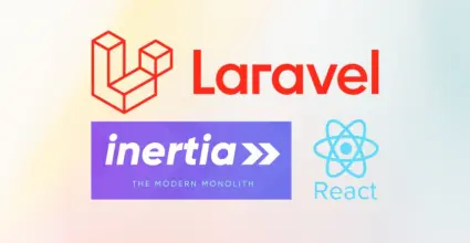 Aprende a usar Laravel Inertia con React fácilmente