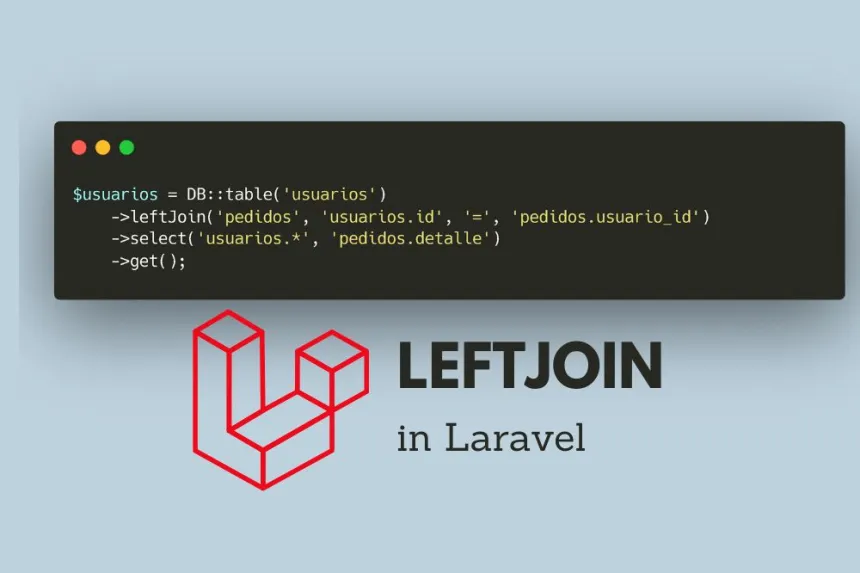 Aprende a usar Left Join en Laravel con condiciones múltiples