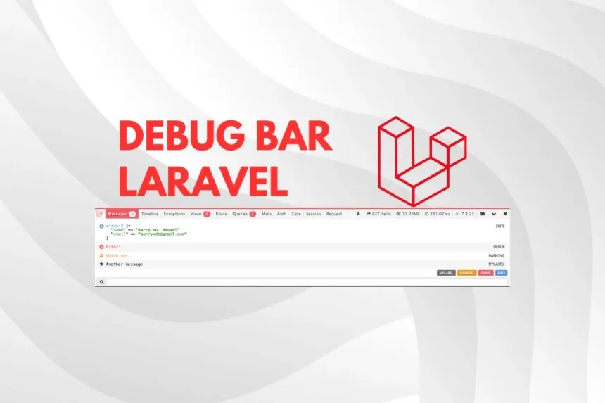 Características poco conocidas de Laravel Debugbar que debes probar