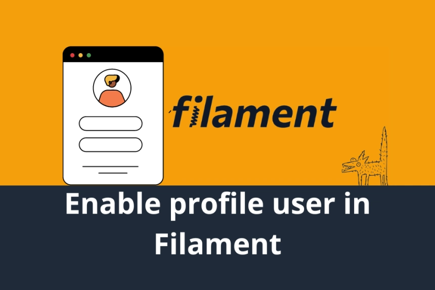 Cómo activar la visualización de perfil para usuario en Filament