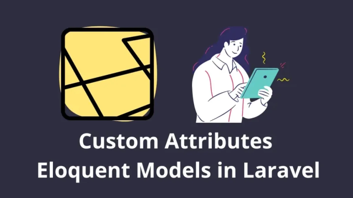 Cómo Agregar Atributos Personalizados a Modelos Eloquent en Laravel