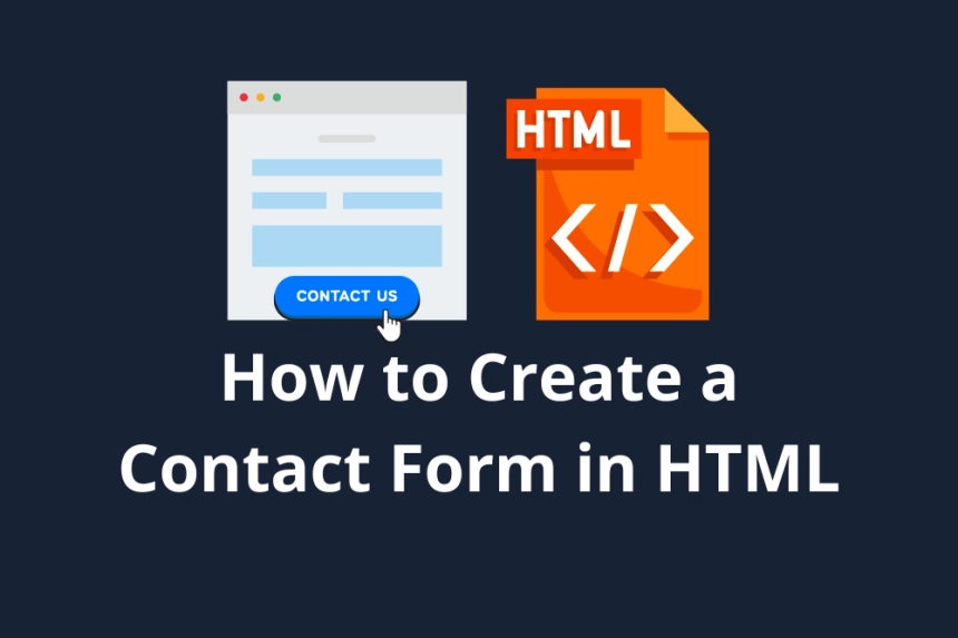 How to Create a Contact Form in HTML