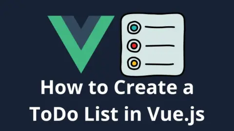 Cómo Crear una ToDo List en Vue.js Tutorial