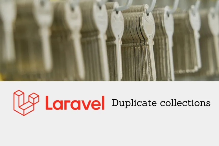 How to easily find duplicates in Laravel collections.