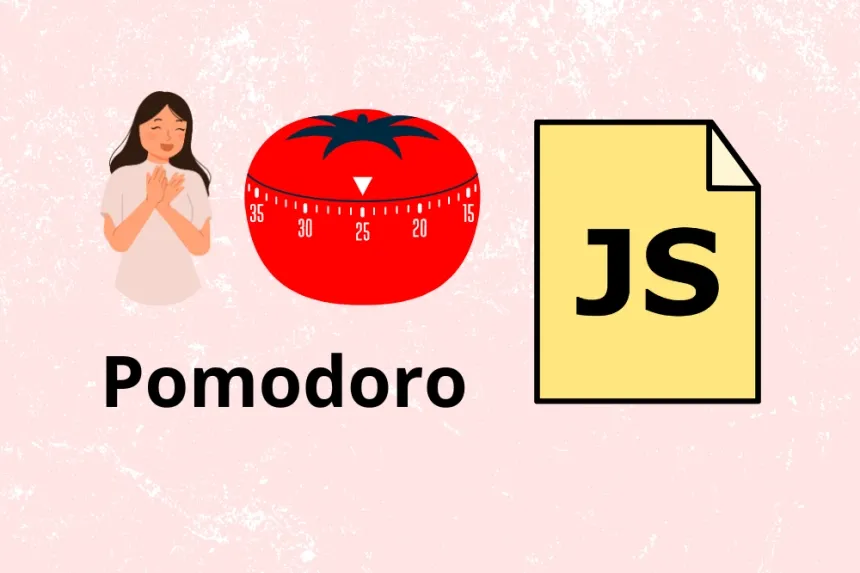 Cómo hacer un temporizador tipo "pomodoro" con JavaScript