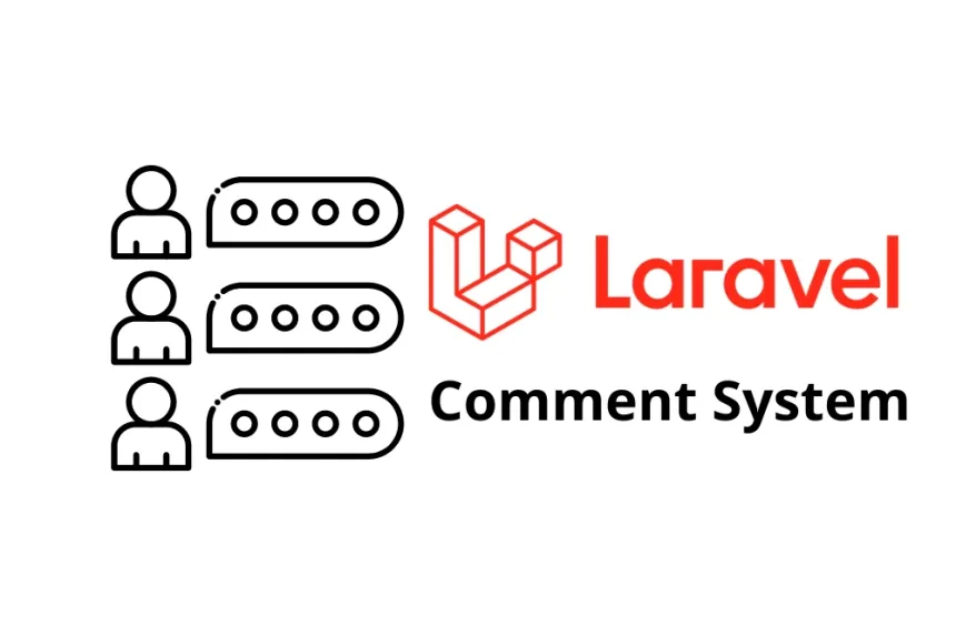 Cómo implementar un sistema de comentarios en Laravel y Tailwind CSS