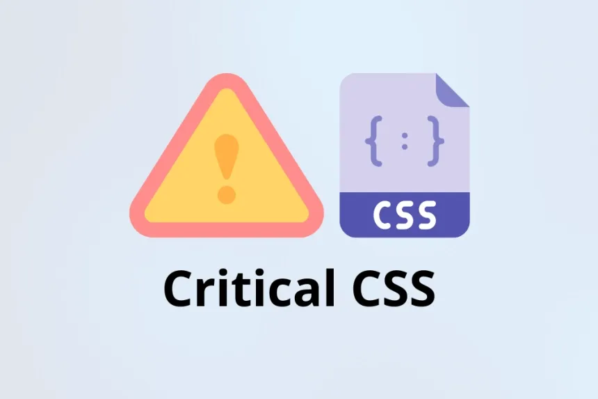 Cómo mejorar el rendimiento de tu sitio web usando critical CSS