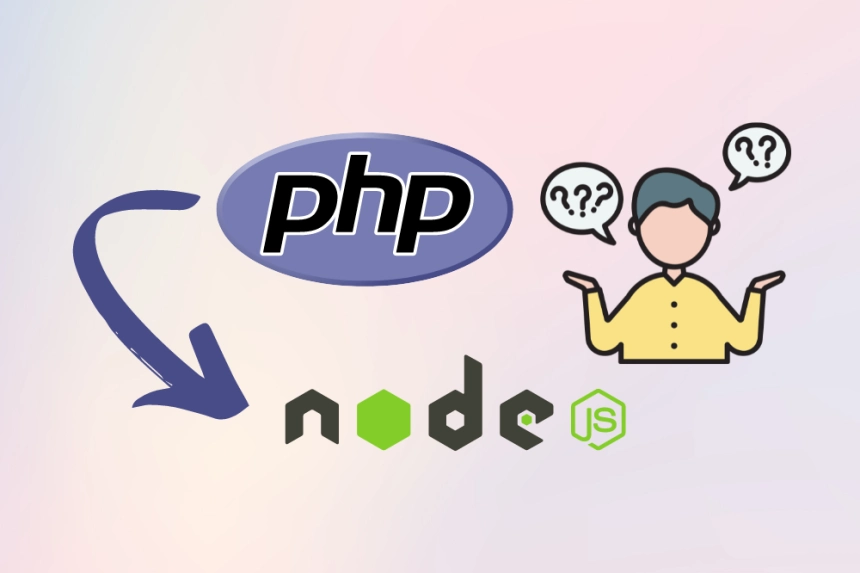 How to Migrate Your PHP Application to Node.js Pros and Cons