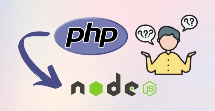 Cómo migrar tu aplicación de PHP a Node.js Pros y contras