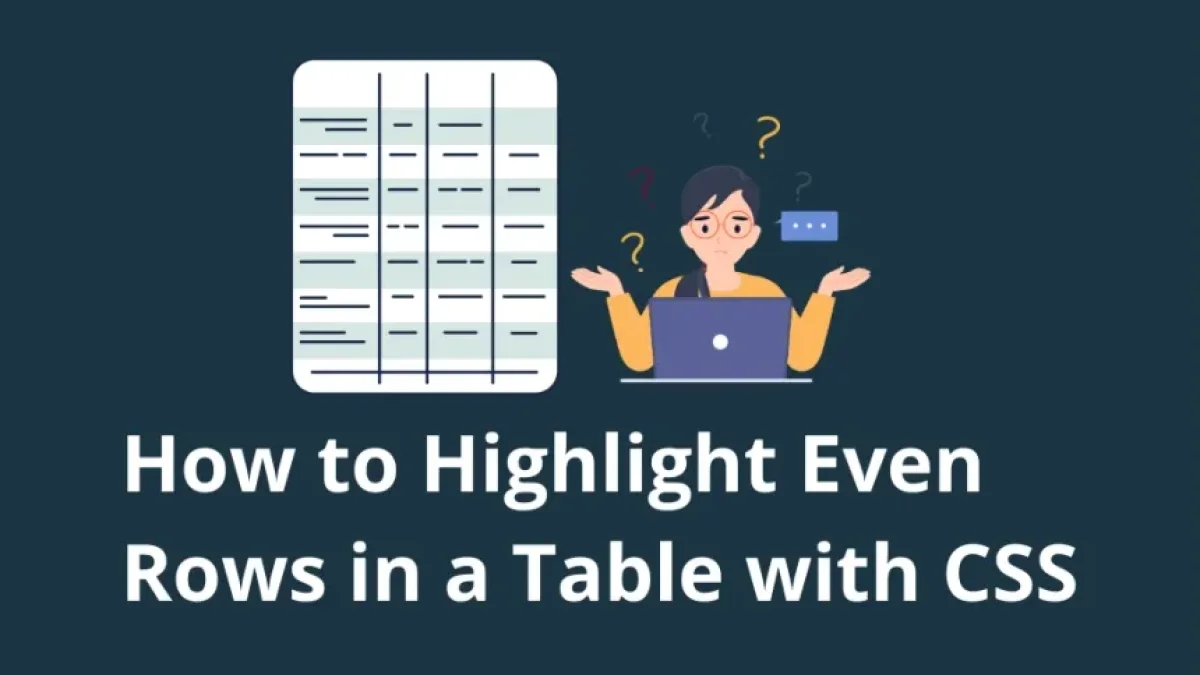 Cómo Resaltar Filas Pares en una Tabla con CSS Tutorial
