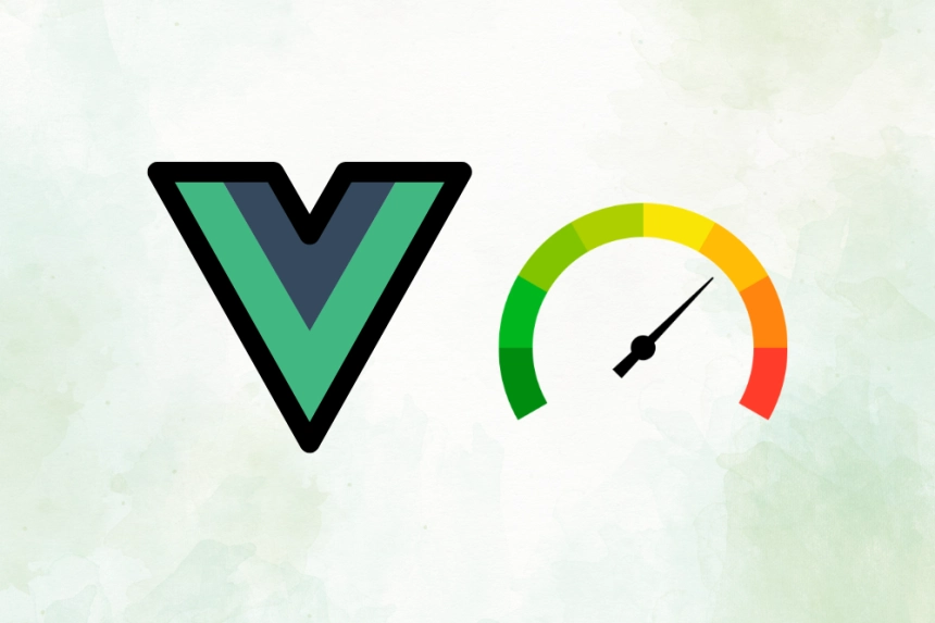 Tips for Improving Performance in Vue.js Applications