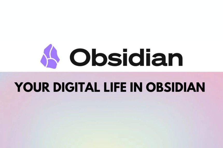 Create a Virtual Museum of Your Digital Life in Obsidian