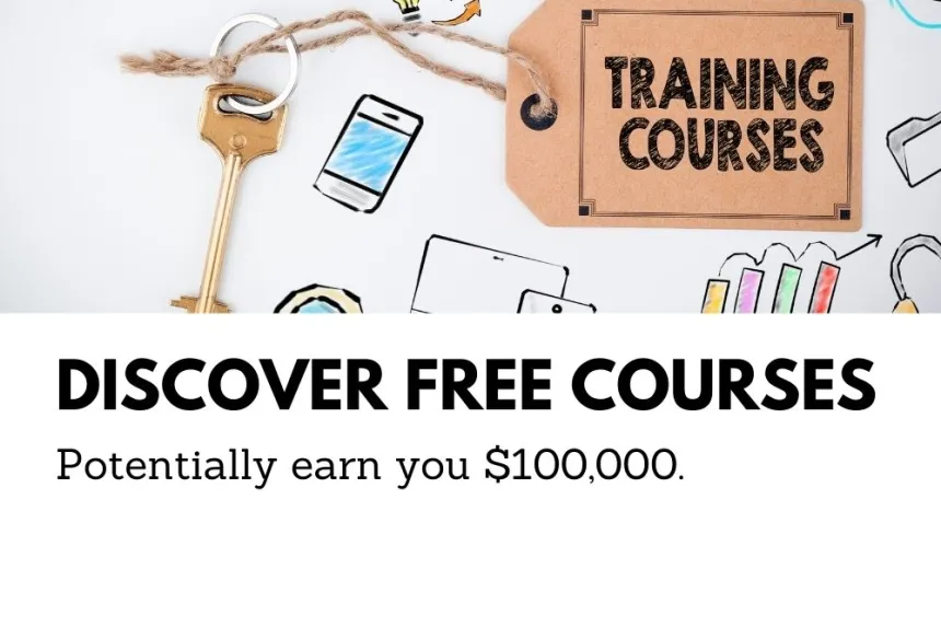 Discover free courses that could potentially earn you $100,000.