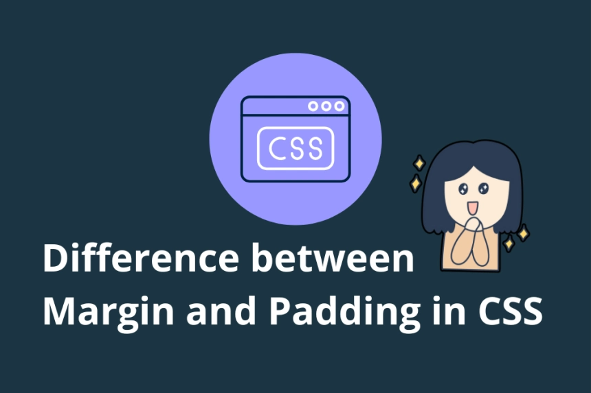 Difference between Margin and Padding in CSS