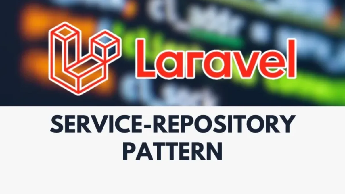 Domina el patrón de servicio-repositorio en Laravel fácilmente