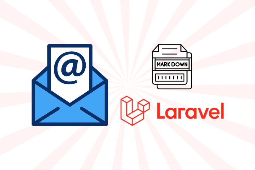 Escribir emails en Laravel usando Markdown guía fácil