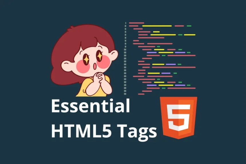 Essential HTML5 Tags: Expanding Your Web Development Toolkit