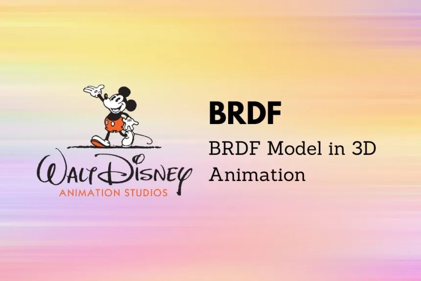 Complete Guide to the BRDF Model in 3D Animation