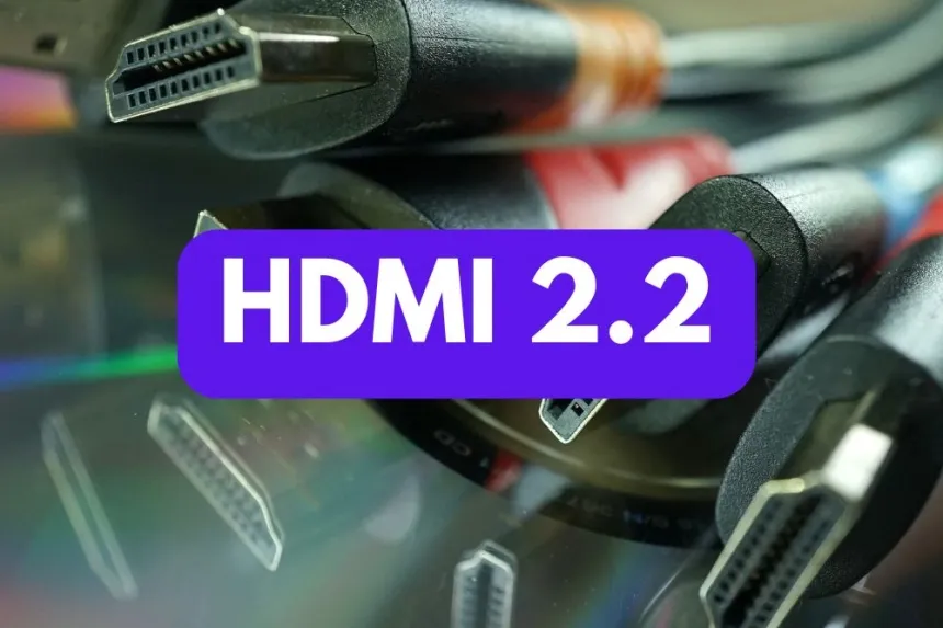 HDMI 2.2: ¿Es hora de actualizar o esperar?