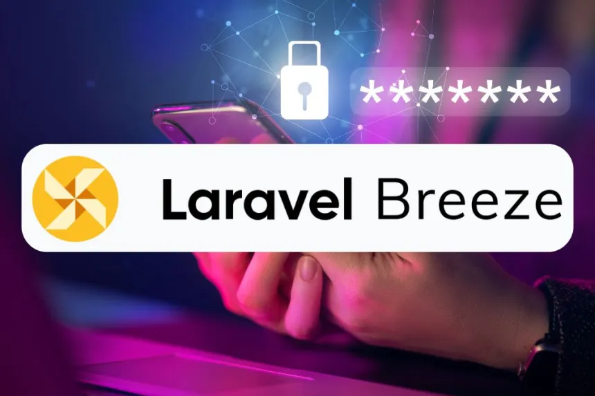 Instala Laravel Breeze en Laravel 11 fácilmente y rápido