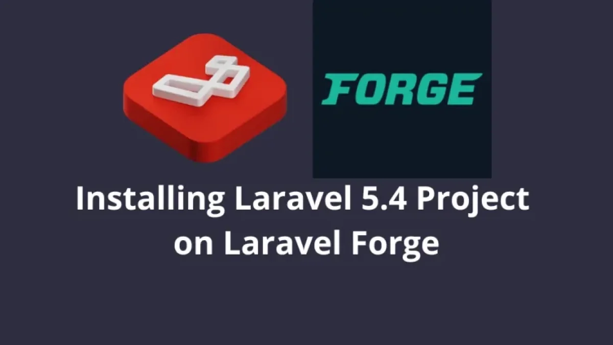 Instalación Proyecto Laravel 5.4 en Laravel Forge