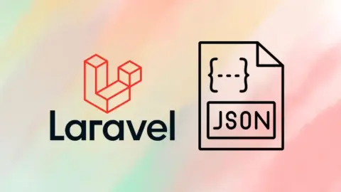 Effective JSON Data Handling in Laravel for Developers