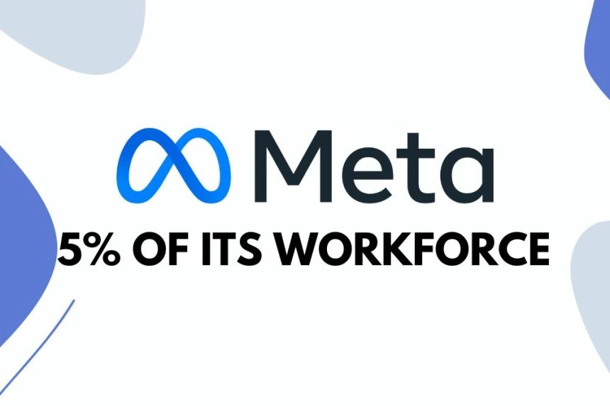 Meta Cuts 5% of Its Workforce for Verification Program