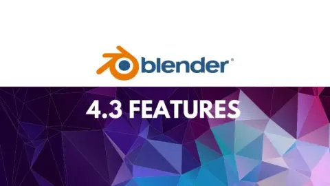 News and Improvements in Blender 4.3 for Digital Creatives