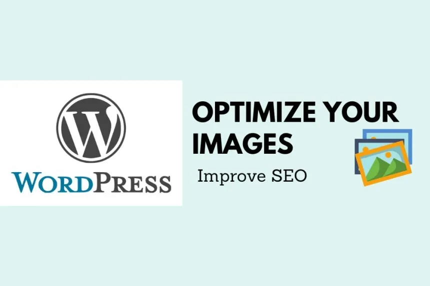 Optimiza las imágenes de tu WordPress para mejorar SEO