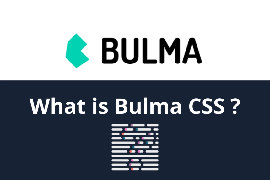 ¿Qué es Bulma CSS y para que sirve en web?