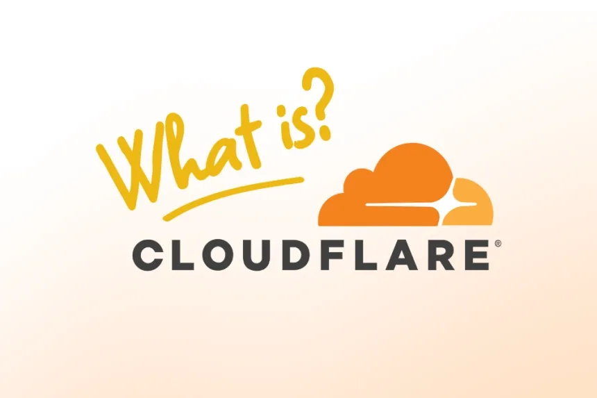 ¿Qué es Cloudflare y para que sirve en tu web?