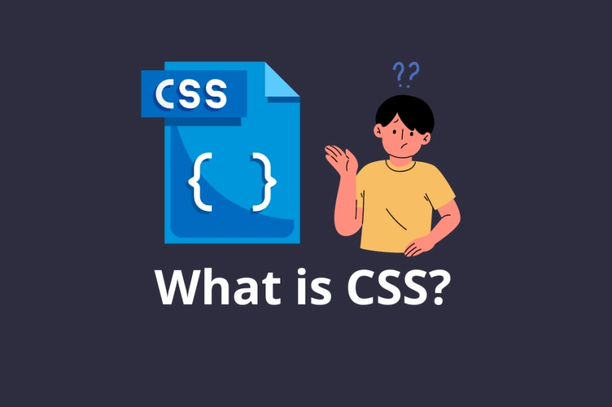 What is CSS? A Complete Beginner's Guide to Web Design