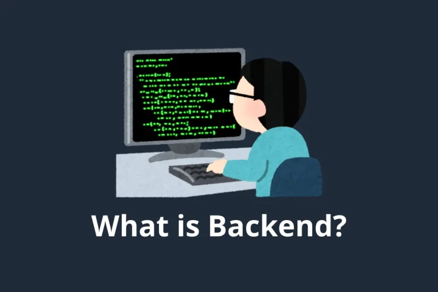 What is Backend? Complete Beginner's Guide