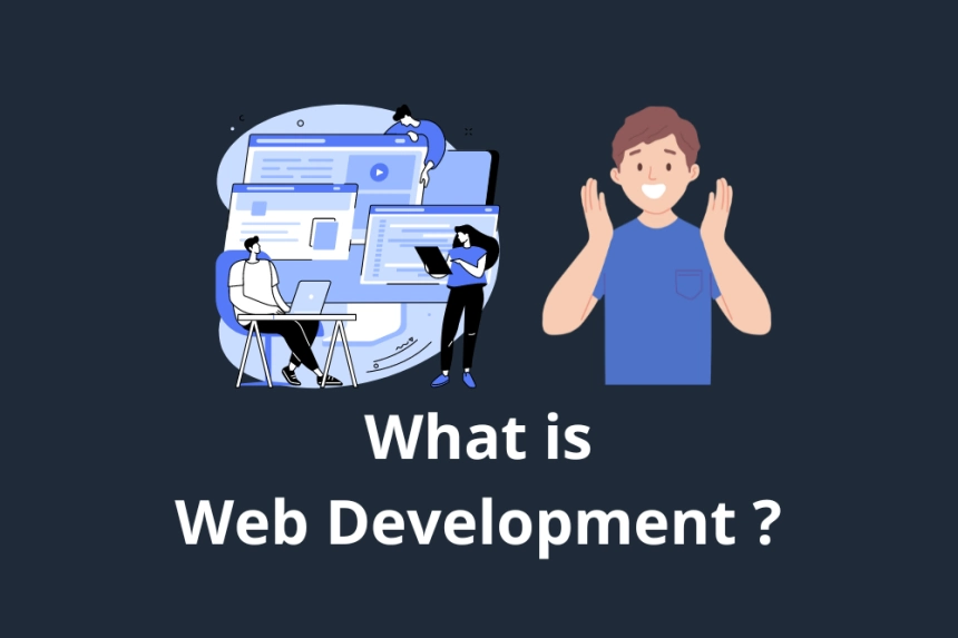 What is Web Development and what is it for? Complete guide