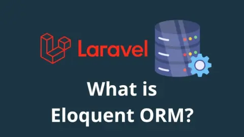 What is Eloquent ORM and what is it used for in Laravel?