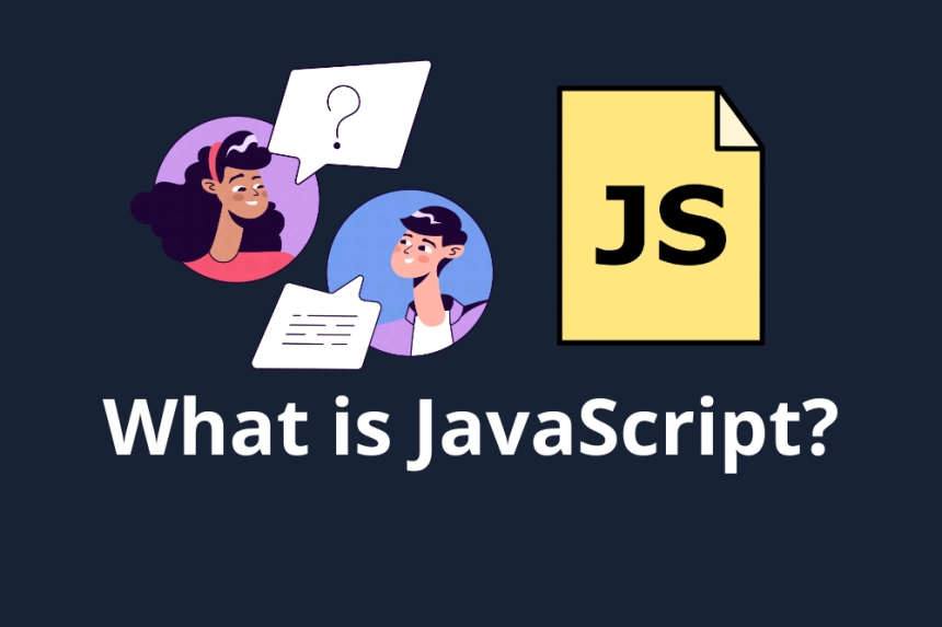 What is JavaScript and what is it used for on the web?