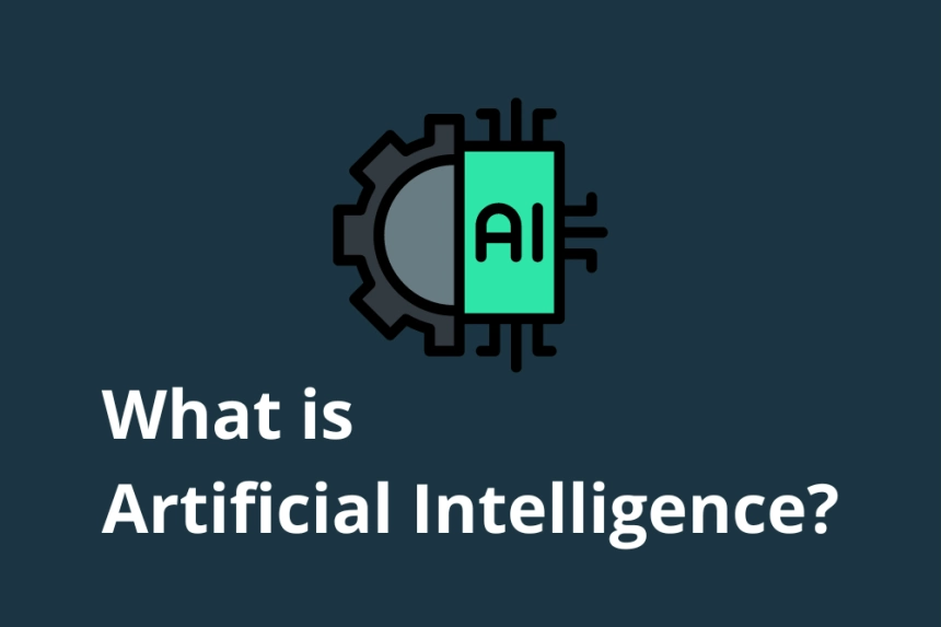 What is Artificial Intelligence? Complete guide