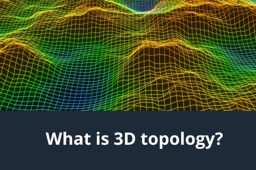 What is 3D topology?