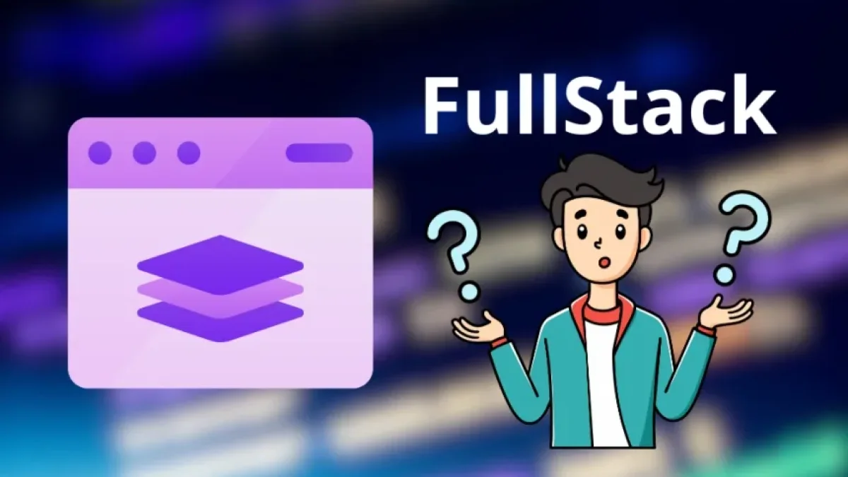 ¿Qué es un Desarrollador FullStack?