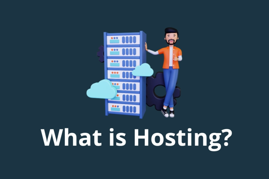 What is Hosting and How Can It Benefit Your Website? Complete Guide