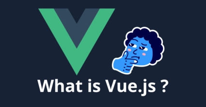 What is Vue.js and what is it used for? - Complete Guide