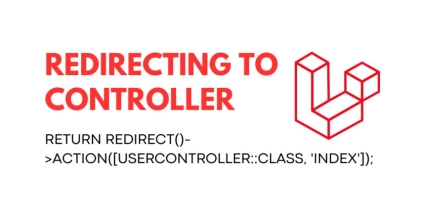 Redirecting to Controller Actions in Laravel