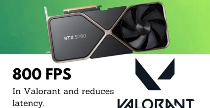 RTX 5090 reaches 800 FPS in Valorant and reduces latency.