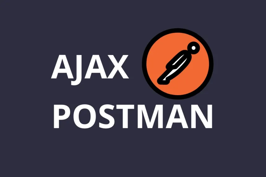 Simulate an Ajax Request in Postman