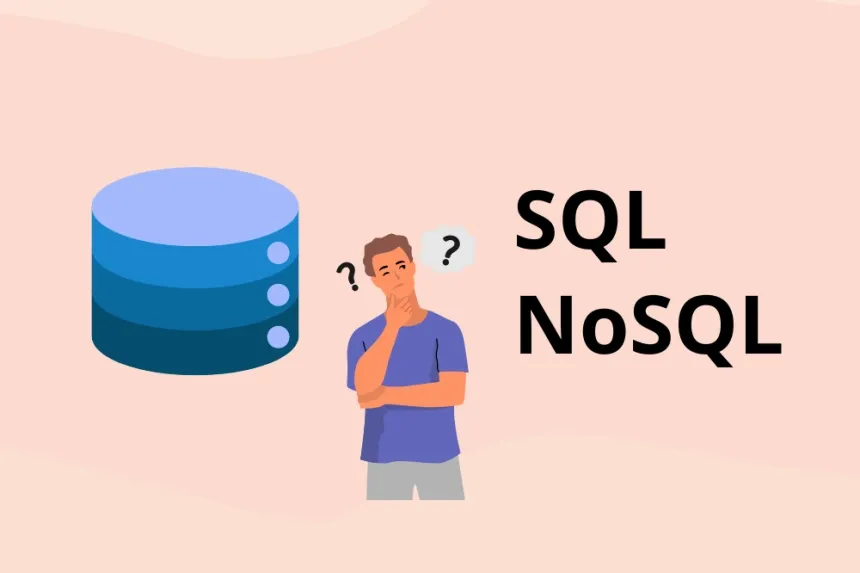 SQL or NoSQL Which to Use in Your Projects? Easy Guide