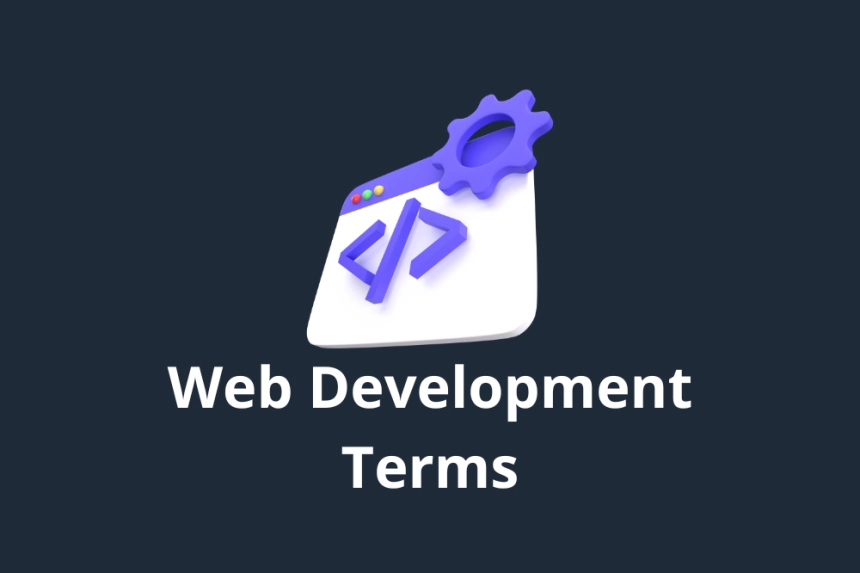 Web Development Terms Complete Guide