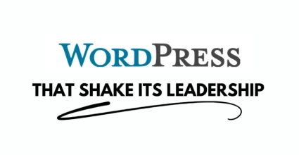 WordPress Faces Serious Issues That Shake Its Leadership